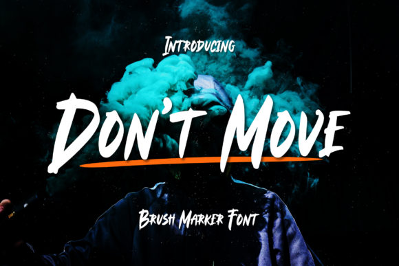 Don t Move Font: The Bold Typeface for a Distinct Brand Identity