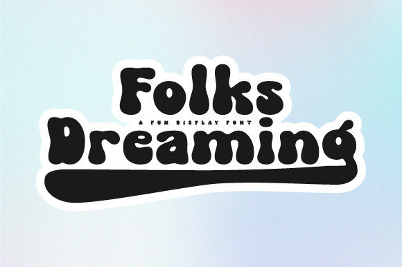Folks Dreaming: A Display Font for Confident Digital Design