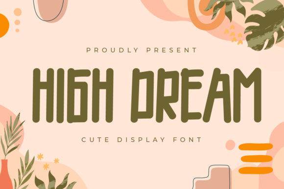 High Dream: A Friendly Font for Your Brand Story